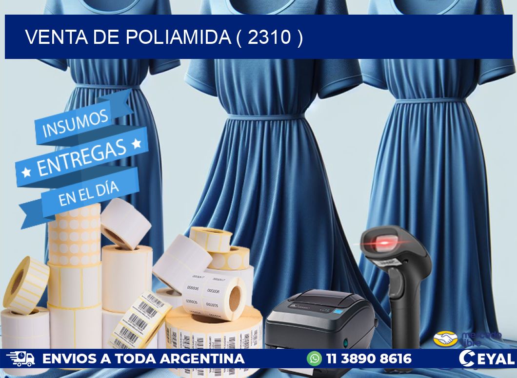 VENTA DE POLIAMIDA ( 2310 )