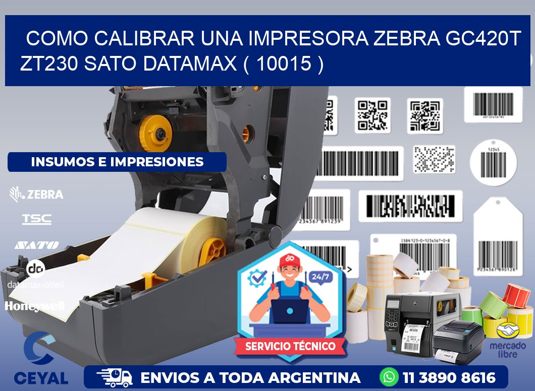 como calibrar una impresora zebra gc420t ZT230 SATO DATAMAX ( 10015 )