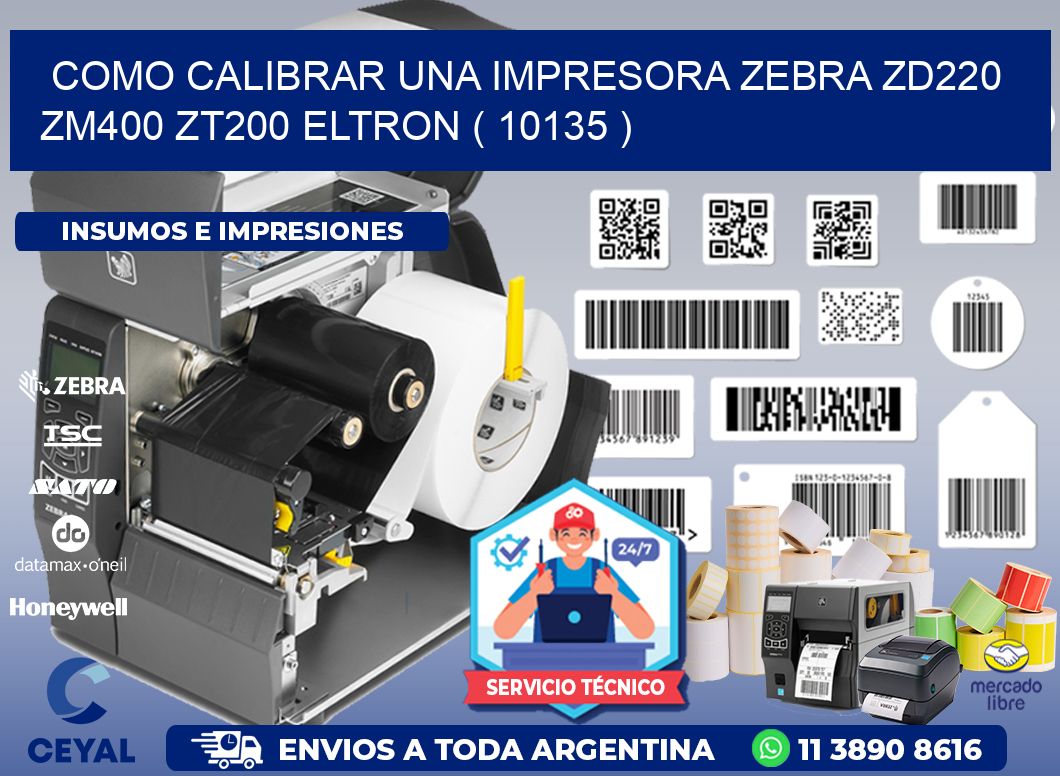 como calibrar una impresora zebra zd220 ZM400 ZT200 ELTRON ( 10135 )