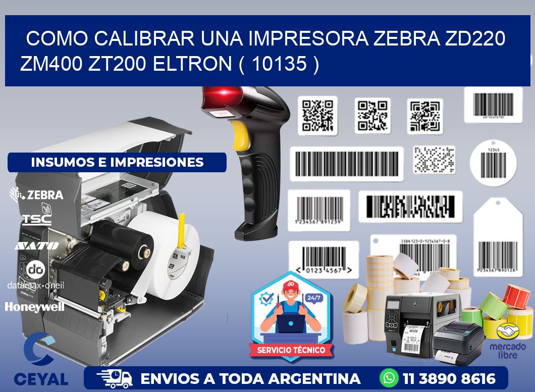 como calibrar una impresora zebra zd220 ZM400 ZT200 ELTRON ( 10135 )