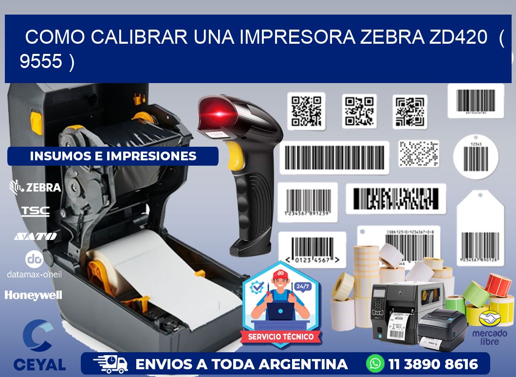 como calibrar una impresora zebra zd420  ( 9555 )