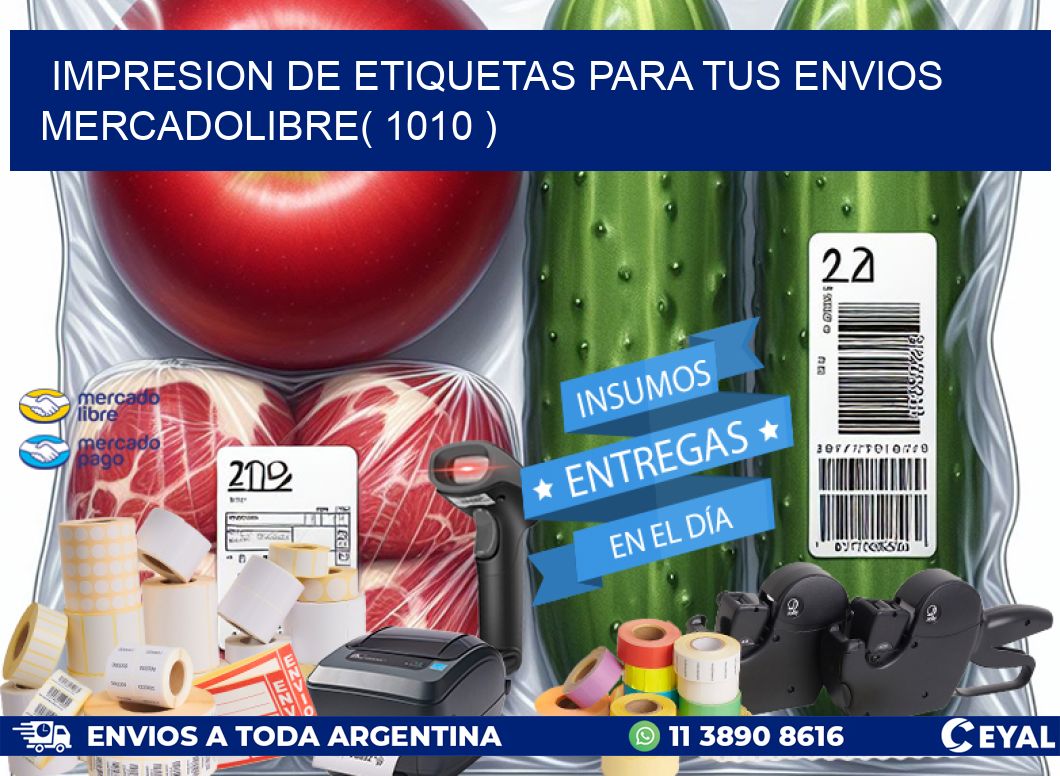 impresion de etiquetas para tus envios mercadolibre( 1010 )
