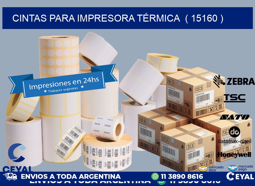 CINTAS PARA IMPRESORA TÉRMICA  ( 15160 )
