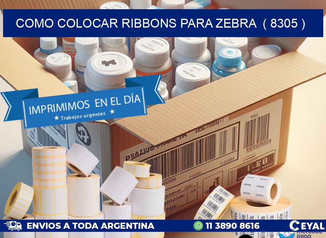 COMO COLOCAR RIBBONS PARA ZEBRA  ( 8305 )