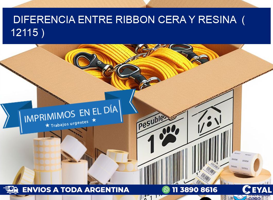 DIFERENCIA ENTRE RIBBON CERA Y RESINA  ( 12115 )