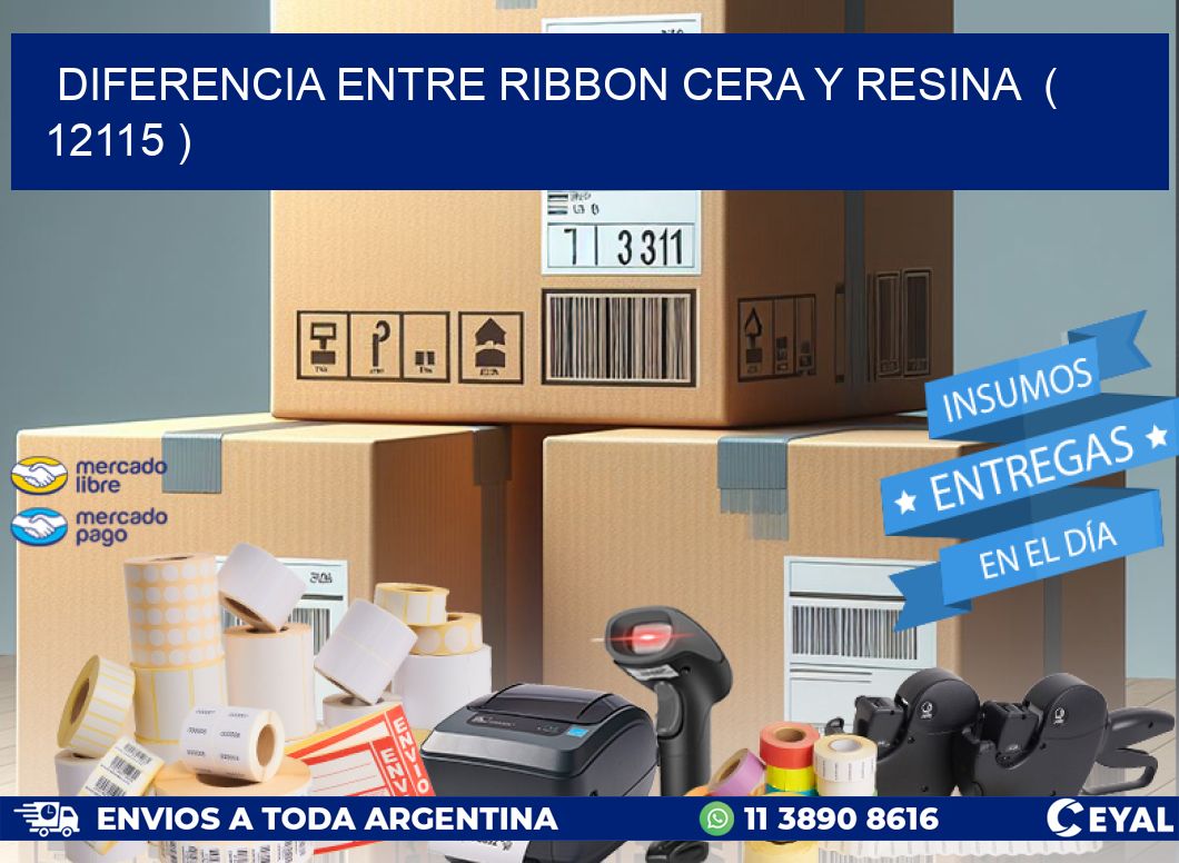 DIFERENCIA ENTRE RIBBON CERA Y RESINA  ( 12115 )