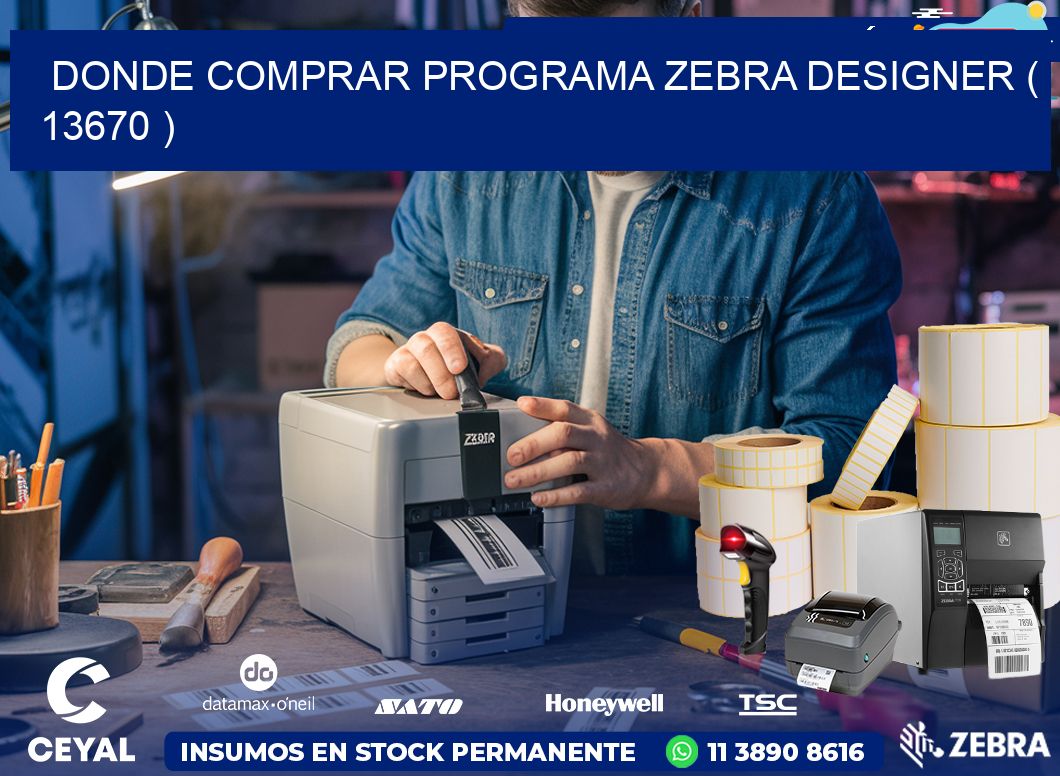 DONDE COMPRAR PROGRAMA ZEBRA DESIGNER ( 13670 )