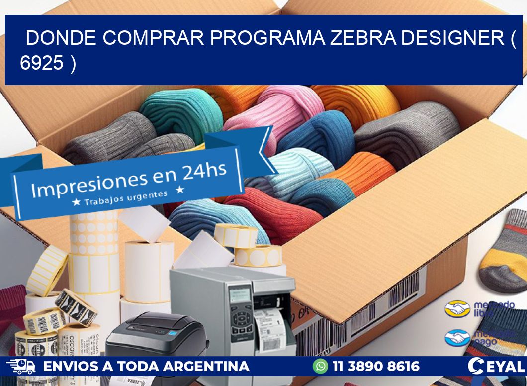 DONDE COMPRAR PROGRAMA ZEBRA DESIGNER ( 6925 )