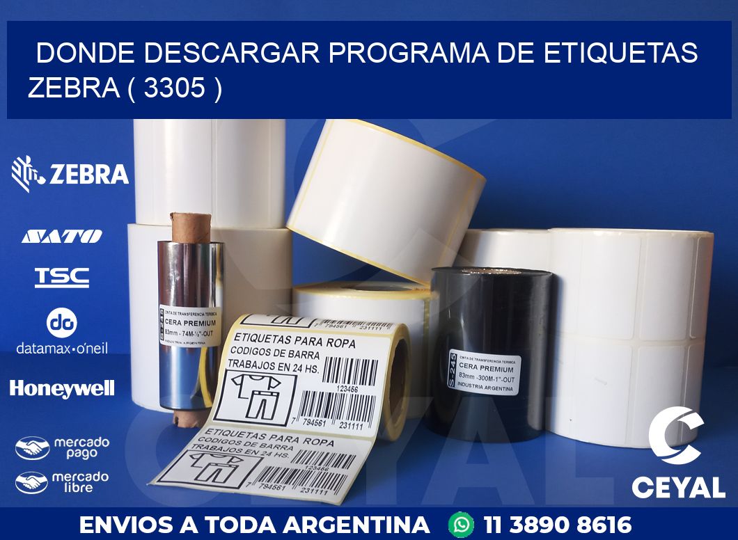 DONDE DESCARGAR PROGRAMA DE ETIQUETAS ZEBRA ( 3305 )