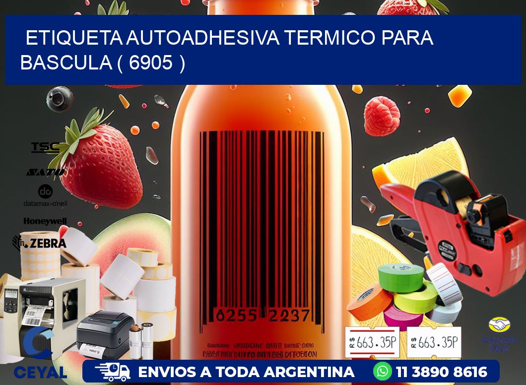 ETIQUETA AUTOADHESIVA TERMICO PARA BASCULA ( 6905 )