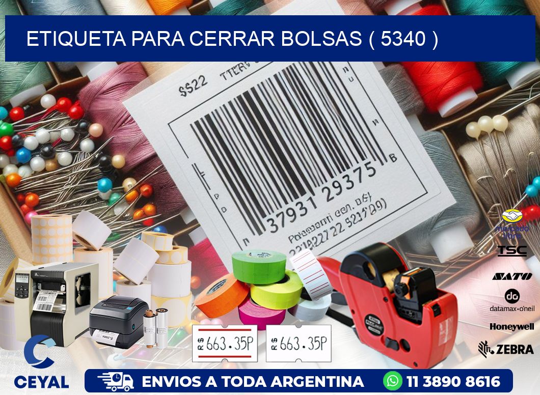ETIQUETA PARA CERRAR BOLSAS ( 5340 )