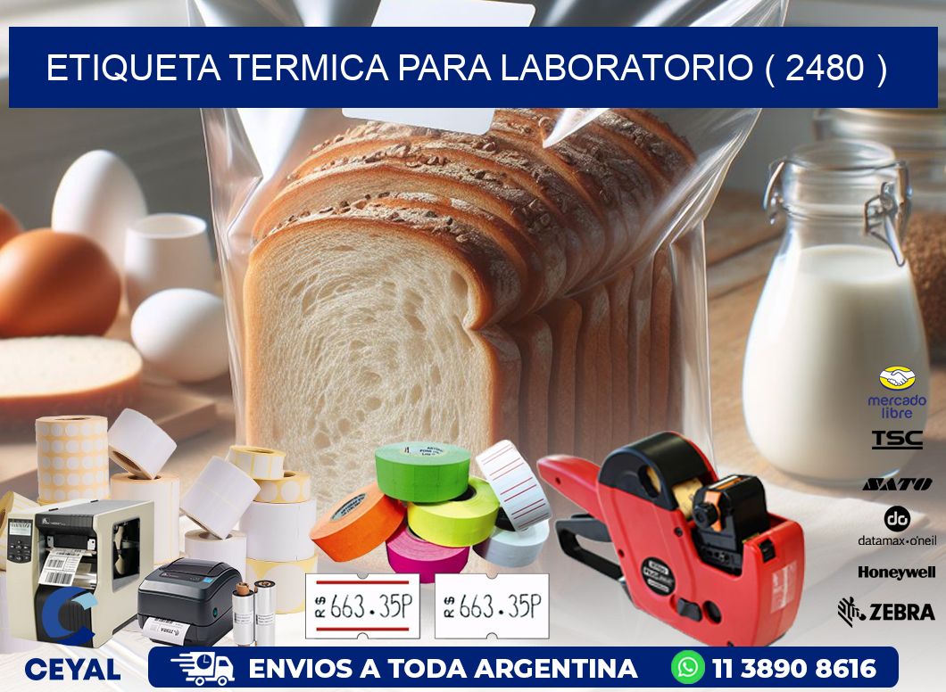 ETIQUETA TERMICA PARA LABORATORIO ( 2480 )