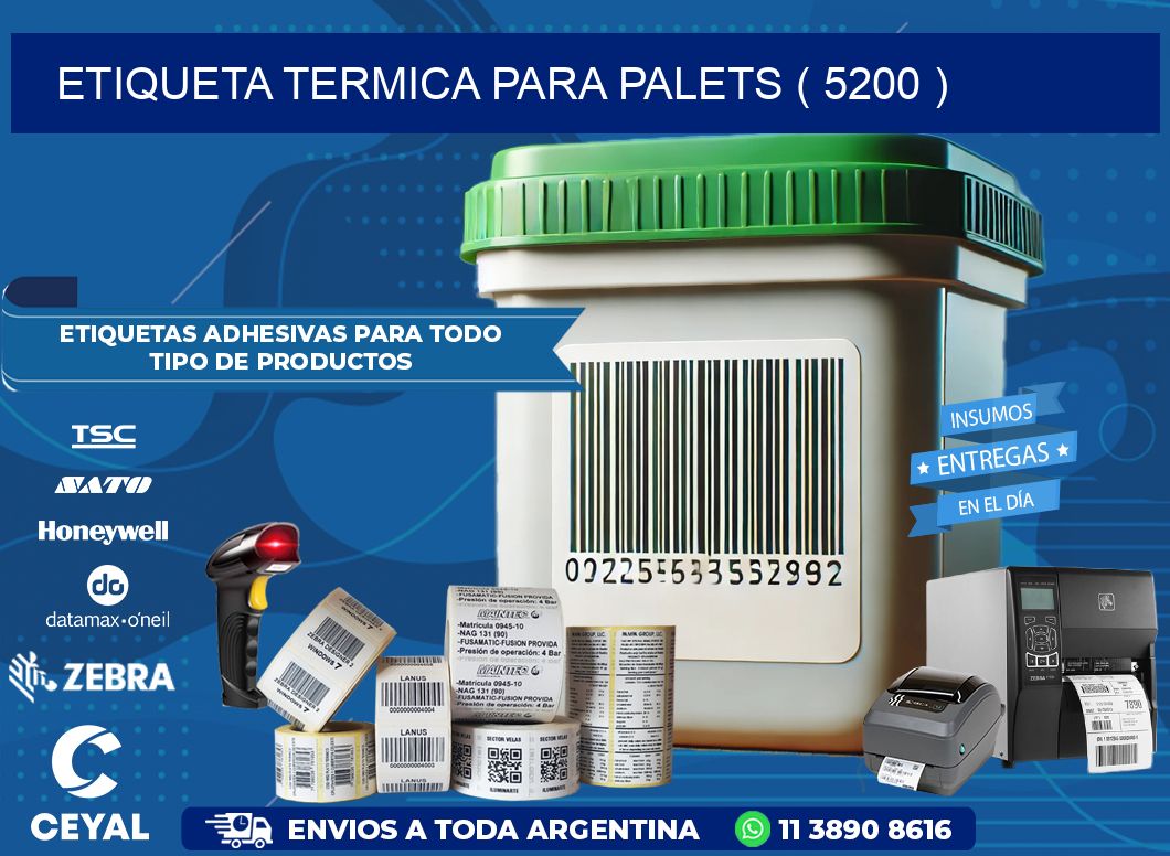ETIQUETA TERMICA PARA PALETS ( 5200 )