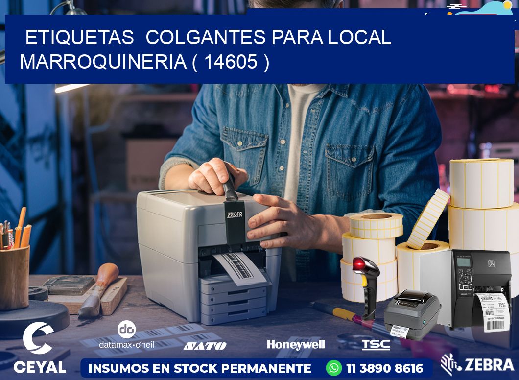 ETIQUETAS  COLGANTES PARA LOCAL MARROQUINERIA ( 14605 )