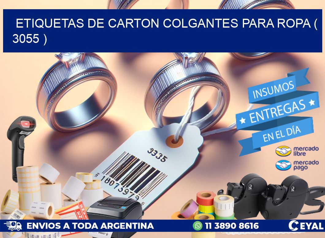 ETIQUETAS DE CARTON COLGANTES PARA ROPA ( 3055 )