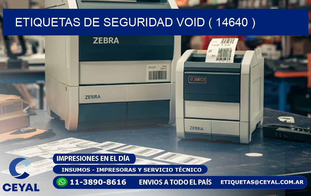 ETIQUETAS DE SEGURIDAD VOID ( 14640 )