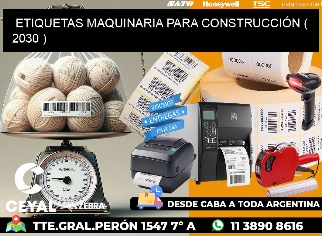 ETIQUETAS MAQUINARIA PARA CONSTRUCCIÓN ( 2030 )