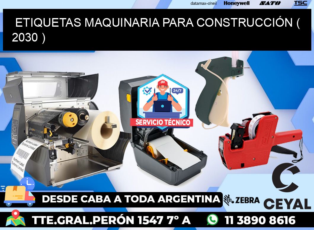 ETIQUETAS MAQUINARIA PARA CONSTRUCCIÓN ( 2030 )