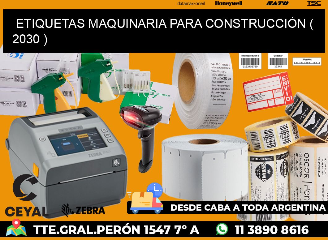 ETIQUETAS MAQUINARIA PARA CONSTRUCCIÓN ( 2030 )