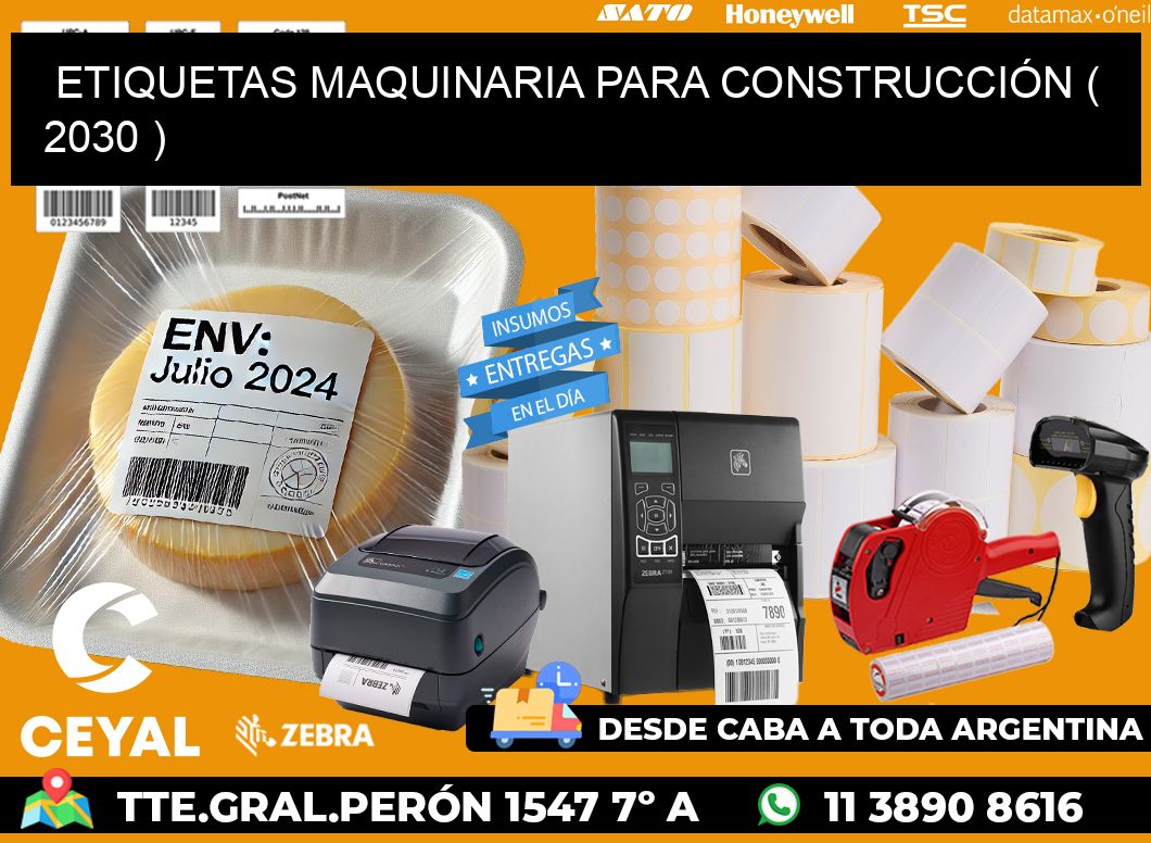 ETIQUETAS MAQUINARIA PARA CONSTRUCCIÓN ( 2030 )