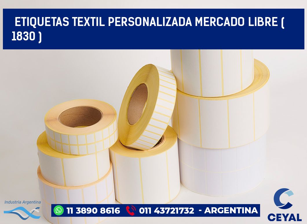 ETIQUETAS TEXTIL PERSONALIZADA MERCADO LIBRE ( 1830 )