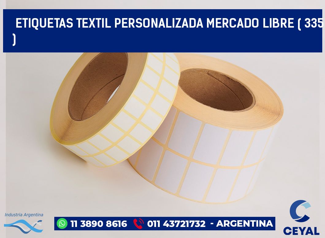 ETIQUETAS TEXTIL PERSONALIZADA MERCADO LIBRE ( 335 )