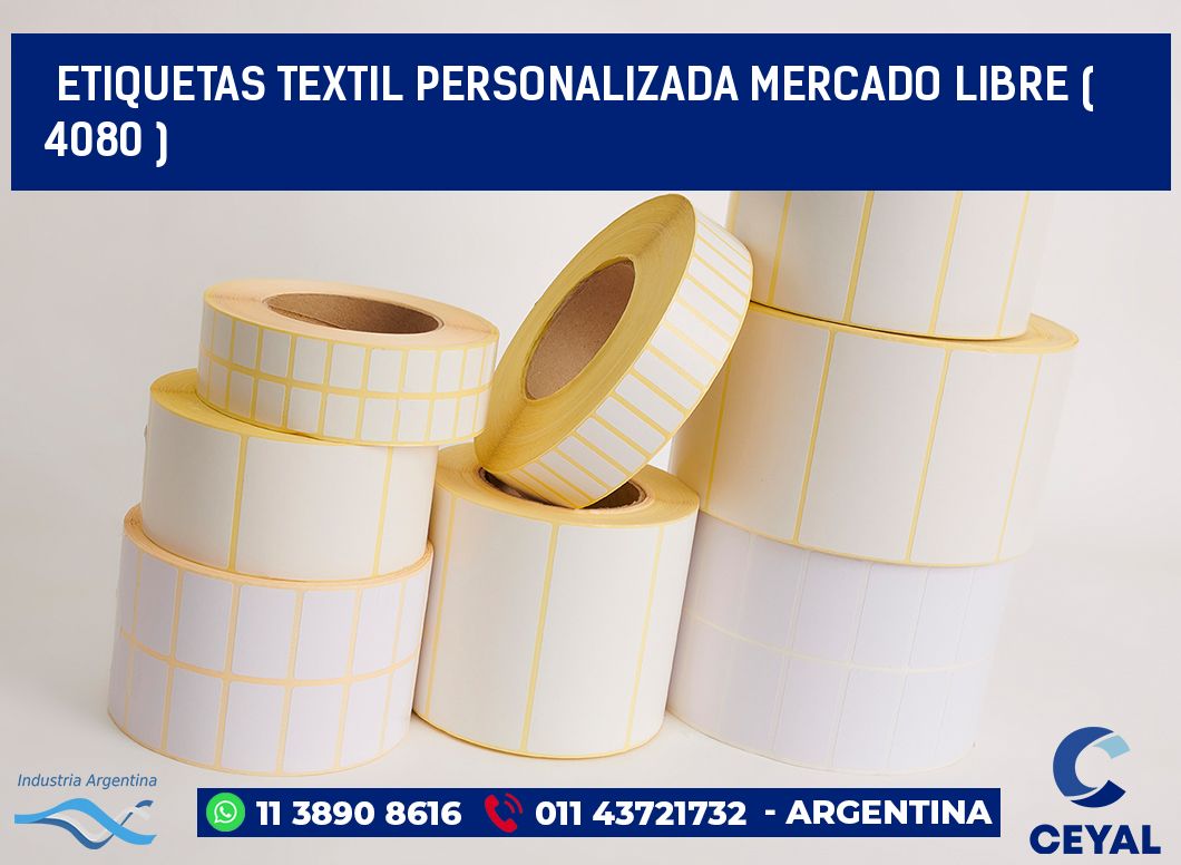 ETIQUETAS TEXTIL PERSONALIZADA MERCADO LIBRE ( 4080 )