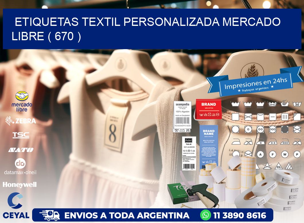 ETIQUETAS TEXTIL PERSONALIZADA MERCADO LIBRE ( 670 )