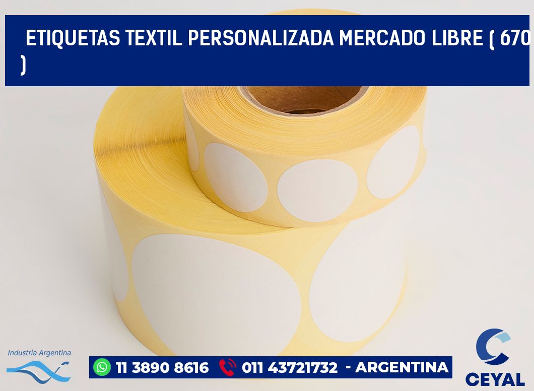 ETIQUETAS TEXTIL PERSONALIZADA MERCADO LIBRE ( 670 )