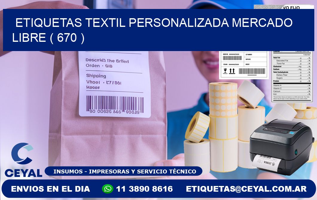 ETIQUETAS TEXTIL PERSONALIZADA MERCADO LIBRE ( 670 )