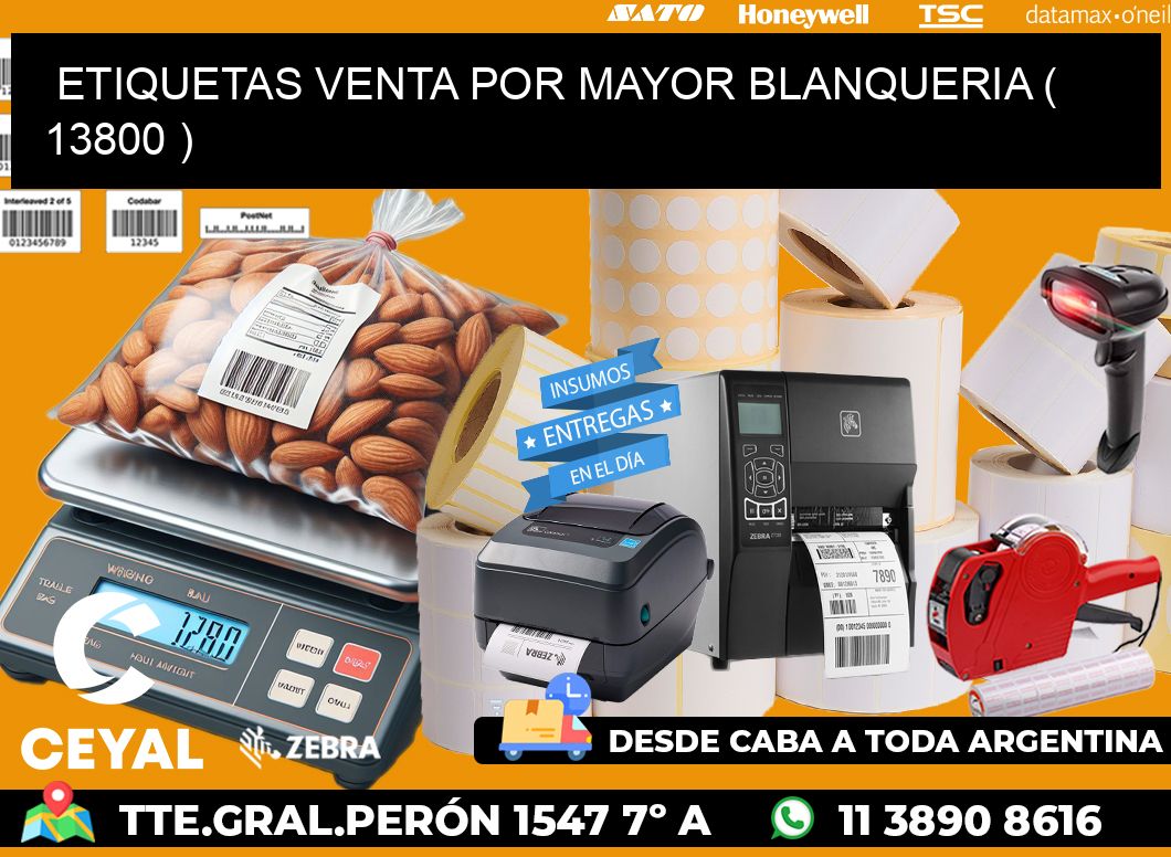 ETIQUETAS VENTA POR MAYOR BLANQUERIA ( 13800 )