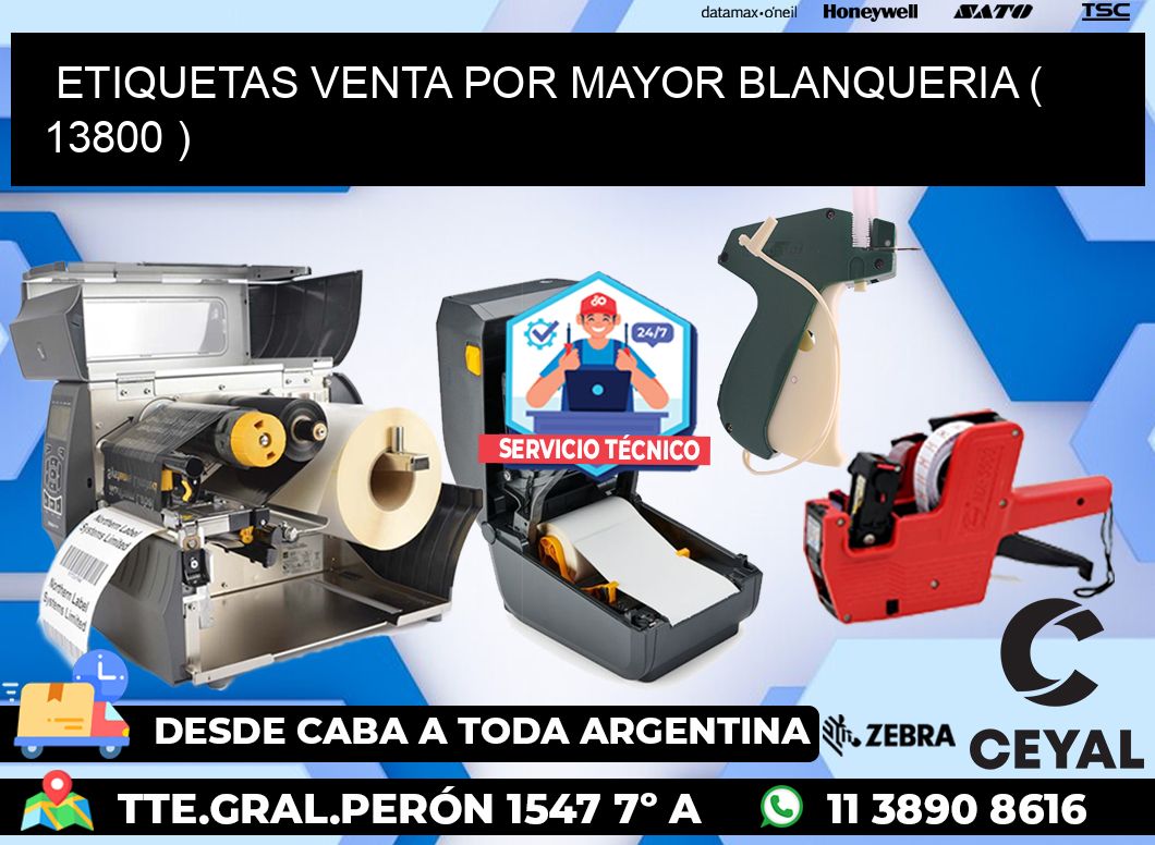 ETIQUETAS VENTA POR MAYOR BLANQUERIA ( 13800 )