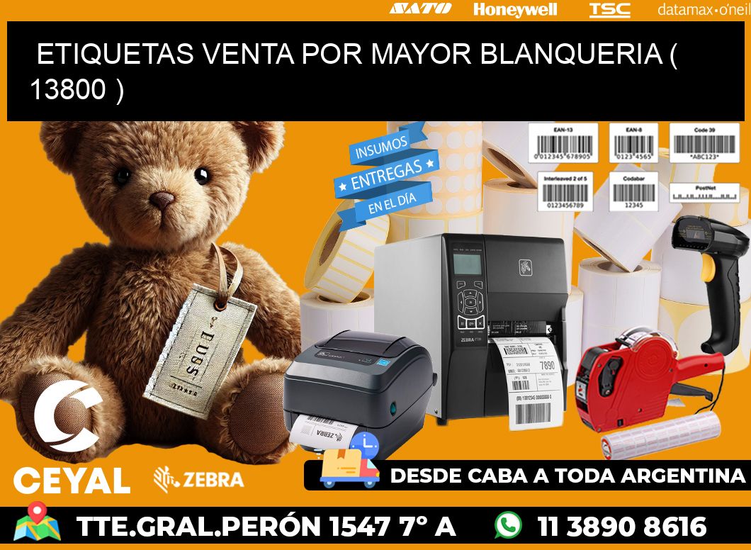 ETIQUETAS VENTA POR MAYOR BLANQUERIA ( 13800 )