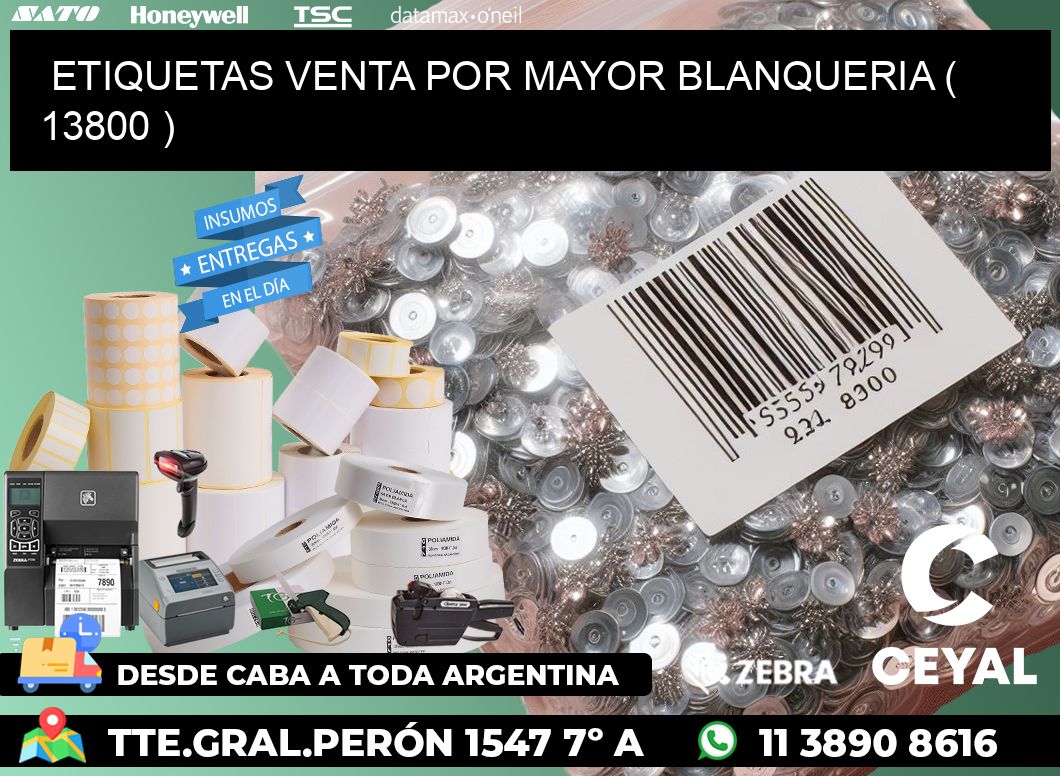 ETIQUETAS VENTA POR MAYOR BLANQUERIA ( 13800 )