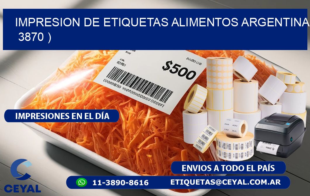 IMPRESION DE ETIQUETAS ALIMENTOS ARGENTINA   3870 )