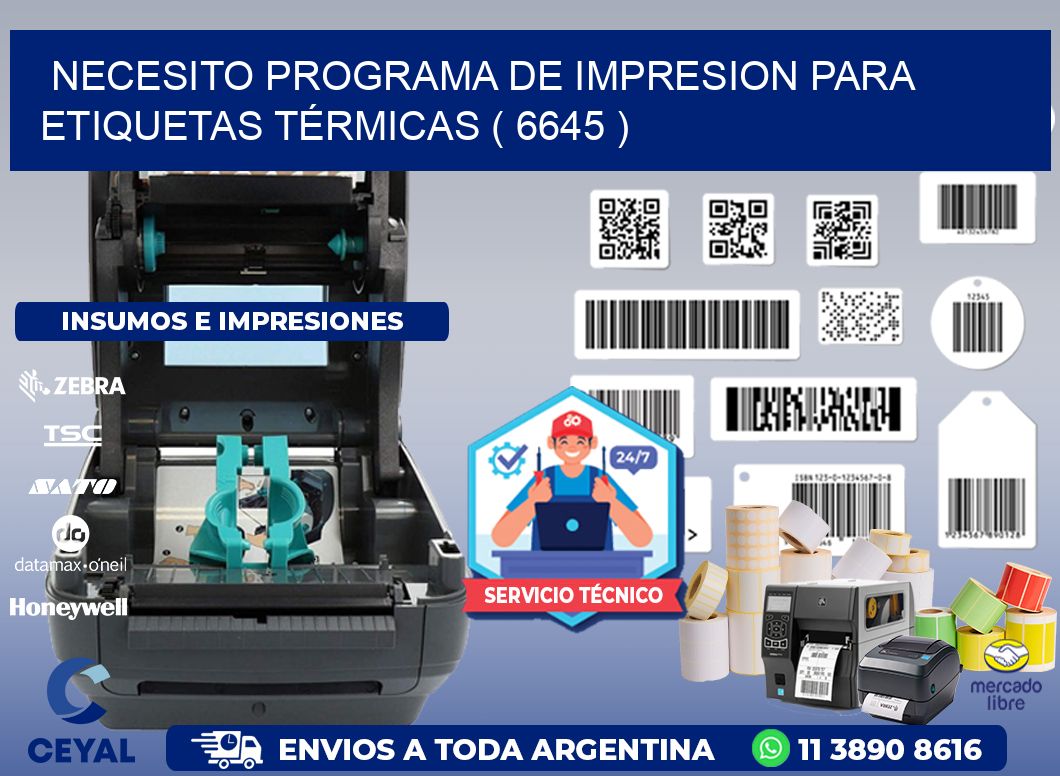 NECESITO PROGRAMA DE IMPRESION PARA ETIQUETAS TÉRMICAS ( 6645 )