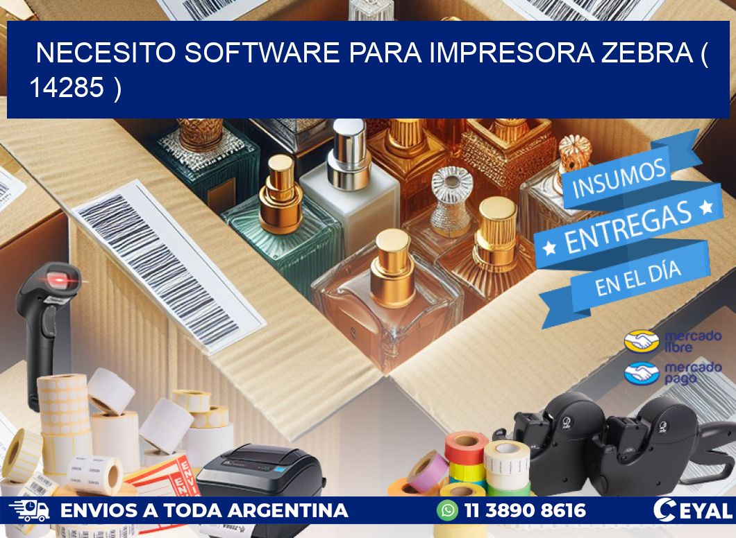NECESITO SOFTWARE PARA IMPRESORA ZEBRA ( 14285 )