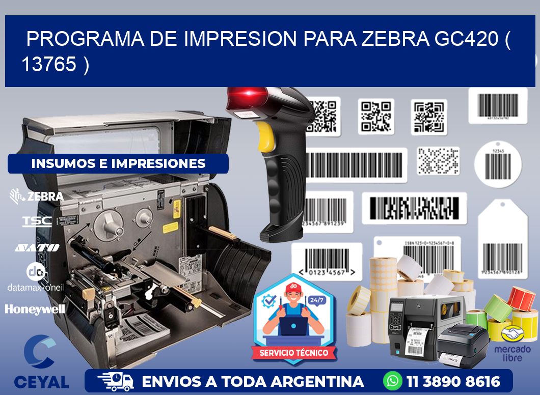 PROGRAMA DE IMPRESION PARA ZEBRA GC420 ( 13765 )