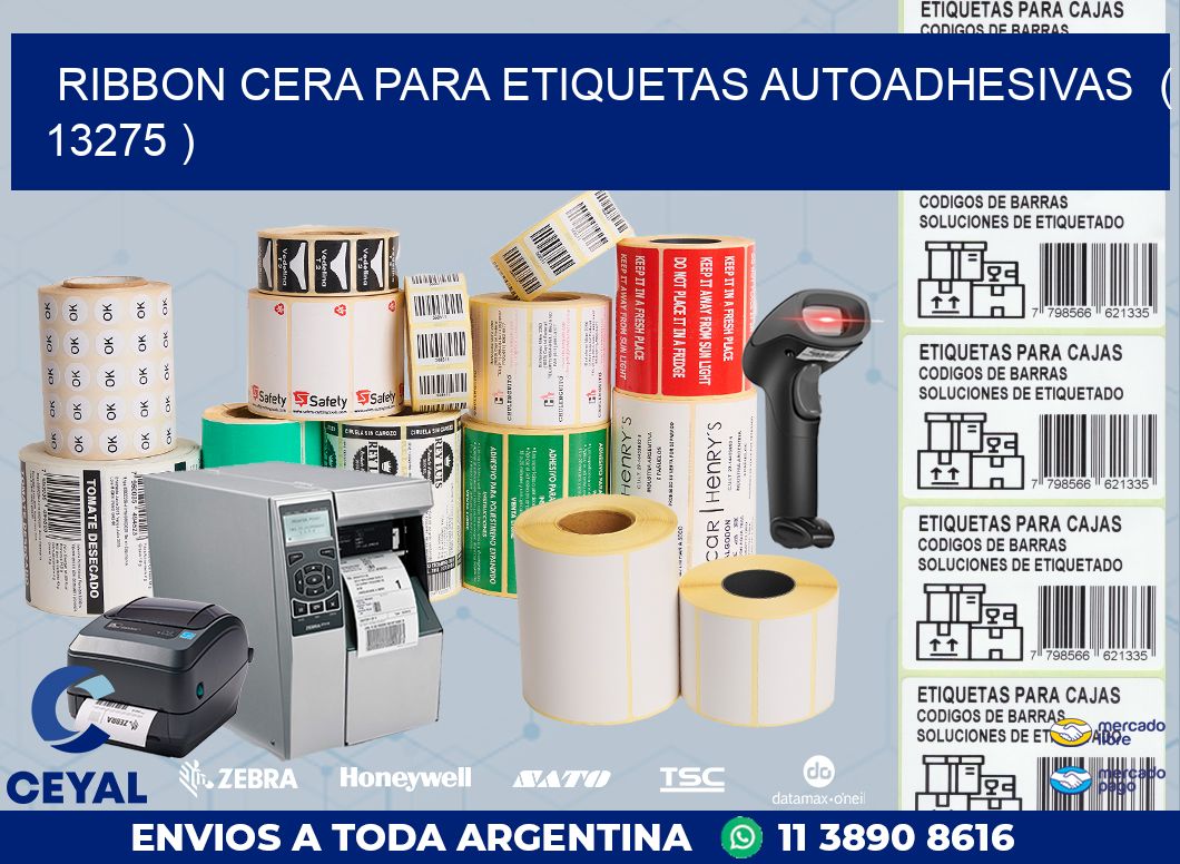 RIBBON CERA PARA ETIQUETAS AUTOADHESIVAS  ( 13275 )