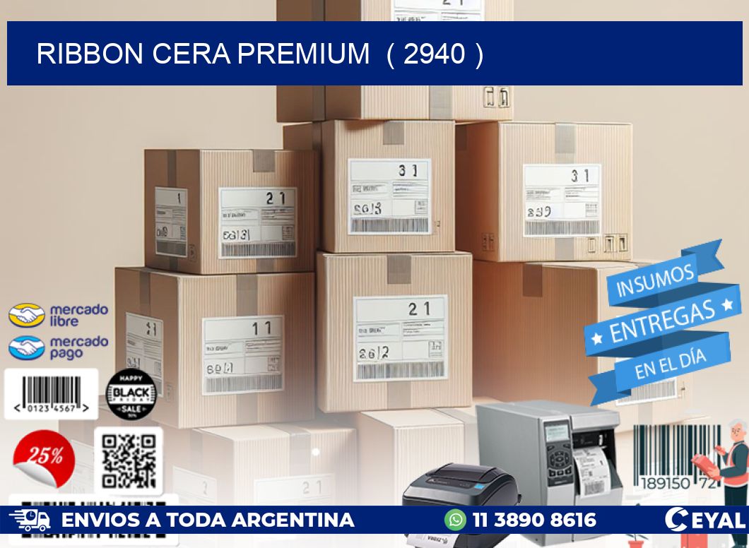 RIBBON CERA PREMIUM  ( 2940 )