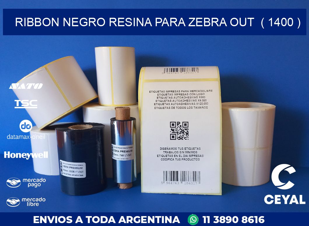 RIBBON NEGRO RESINA PARA ZEBRA OUT  ( 1400 )