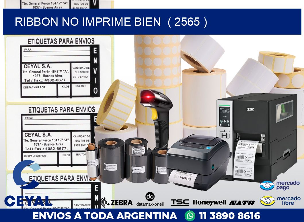 RIBBON NO IMPRIME BIEN  ( 2565 )