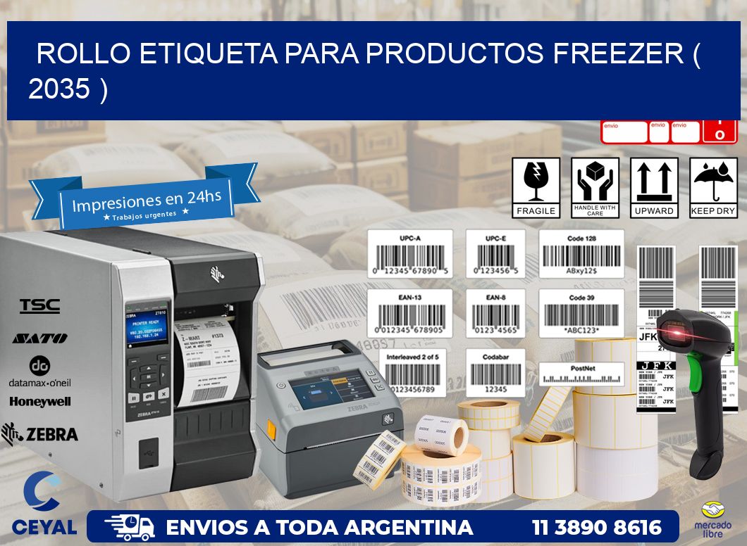 ROLLO ETIQUETA PARA PRODUCTOS FREEZER ( 2035 )