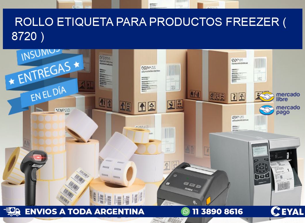 ROLLO ETIQUETA PARA PRODUCTOS FREEZER ( 8720 )
