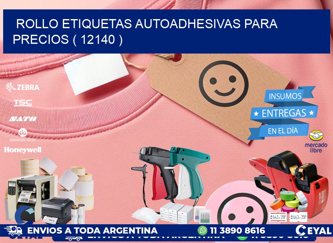 ROLLO ETIQUETAS AUTOADHESIVAS PARA PRECIOS ( 12140 )