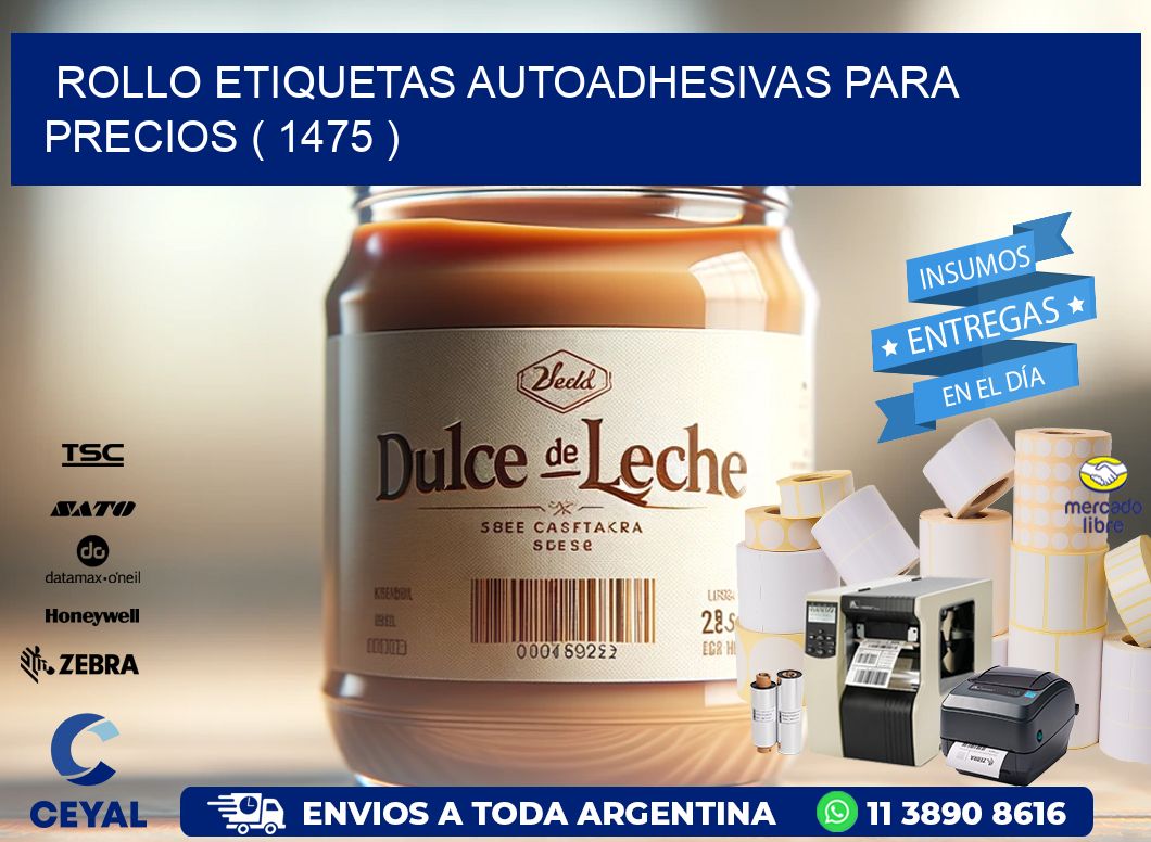 ROLLO ETIQUETAS AUTOADHESIVAS PARA PRECIOS ( 1475 )