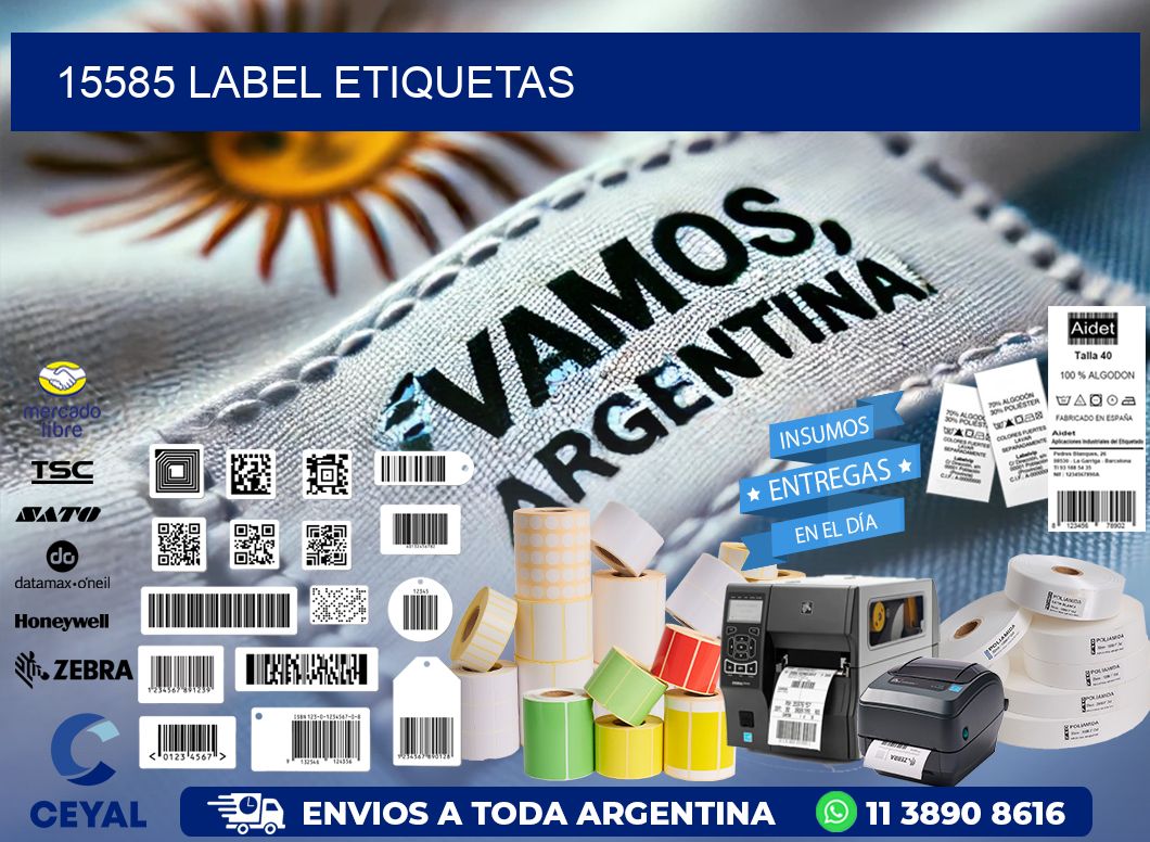 15585 LABEL ETIQUETAS