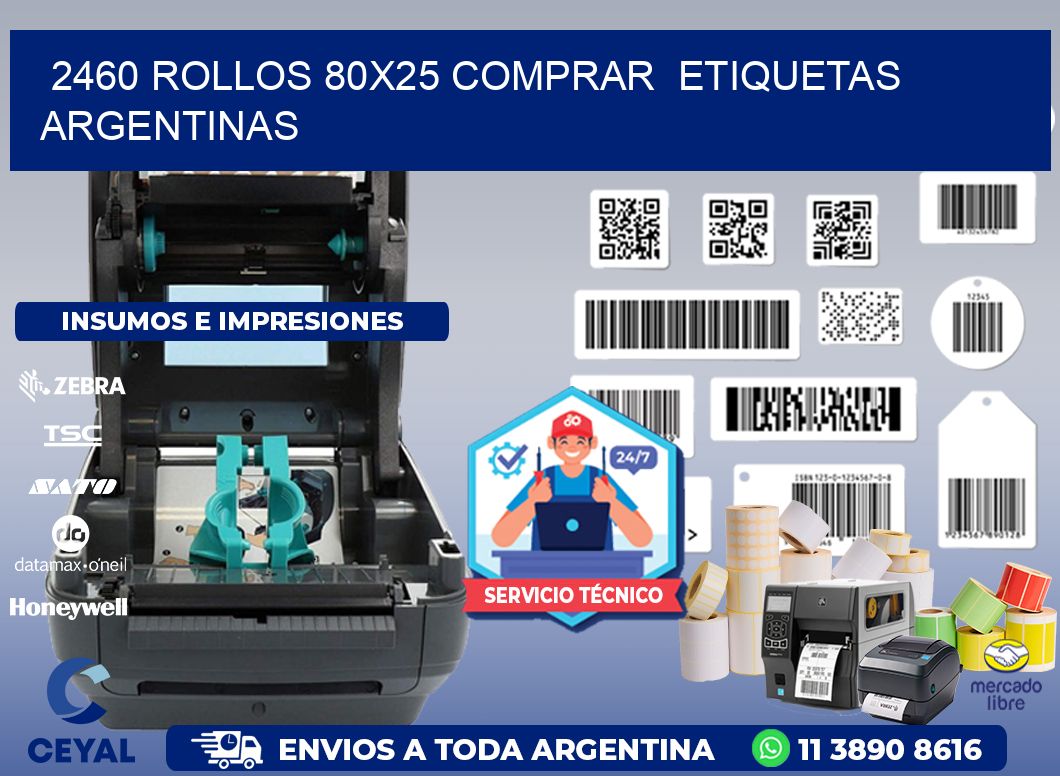 2460 ROLLOS 80X25 COMPRAR  ETIQUETAS ARGENTINAS