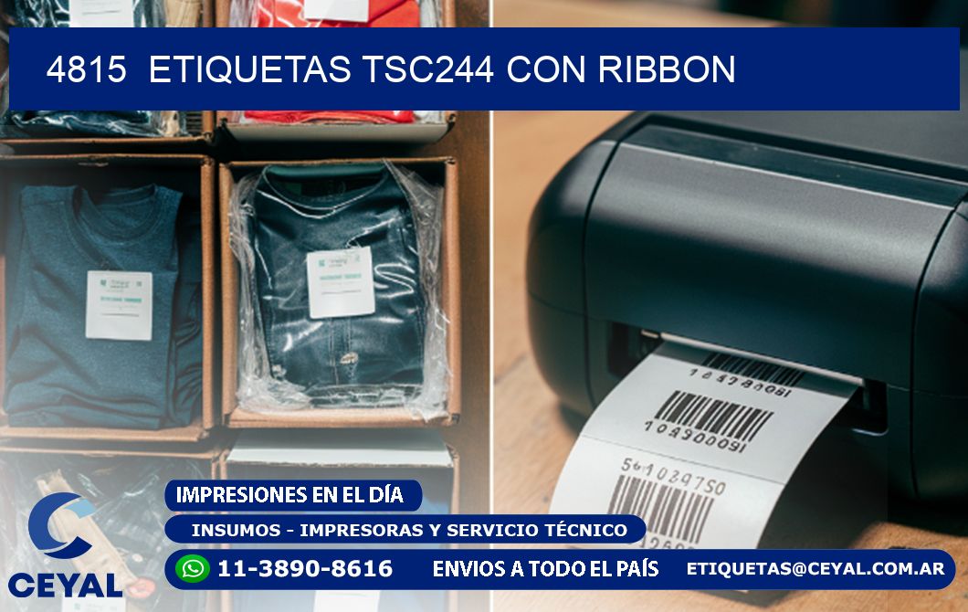 4815  ETIQUETAS TSC244 CON RIBBON