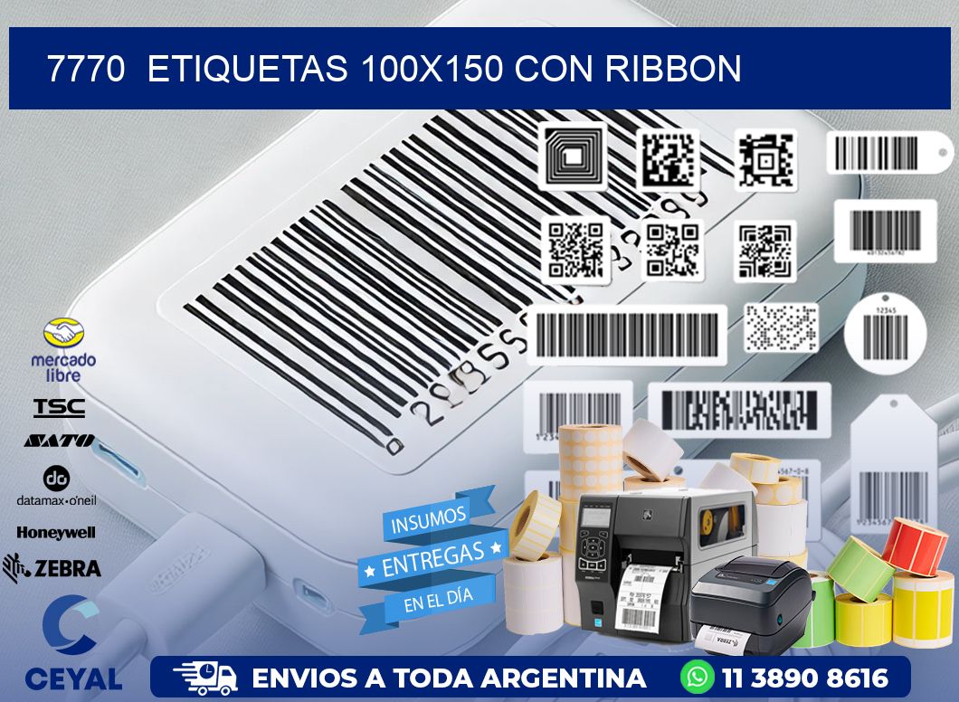 7770  ETIQUETAS 100X150 CON RIBBON